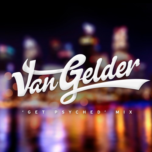 Van Gelder's 'Get Psyched' Mix 06