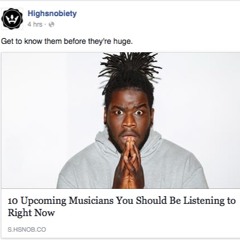 Highsnobiety Buzzworthy Artists May 2016