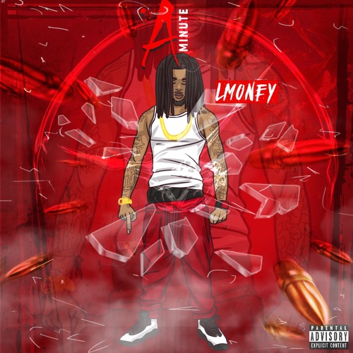 Stream A MINUTE by L MONEY | Listen online for free on SoundCloud