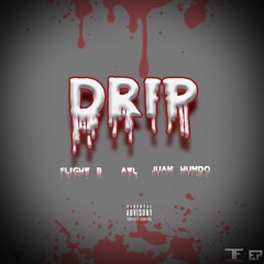 Drip - Flight B x ATL x Juan Hundo