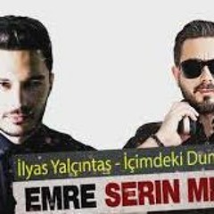 İlyas Yalçıntaş   İÇİMDEKİ DUMAN (Emre Serin Mix)