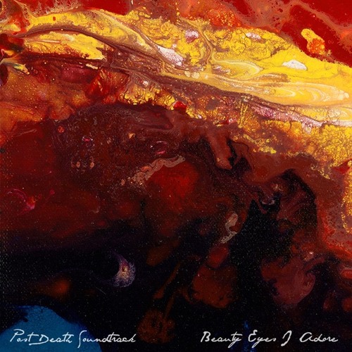 Beauty Eyes I Adore By Post Death Soundtrack On Soundcloud Hear The World S Sounds soundcloud