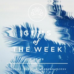 G E M S of T H E W E E K | 5.25.16