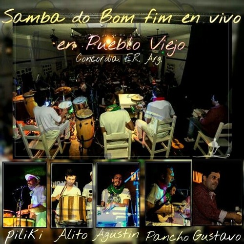 8 - Popurri de Sambas con Invitados. Samba do Bom Fim en Pueblo Viejo