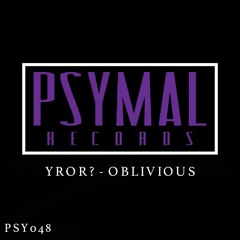 YROR? - Oblivious (#29 Beatport Minimal Chart)