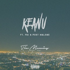 The Meaning Ft. Fki & Post Malone