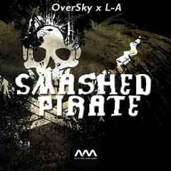 OverSky x L-A - Smashed Pirate