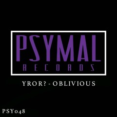YROR? - Oblivious (Original Mix) *OUT NOW* #22 MINIMAL CHARTS