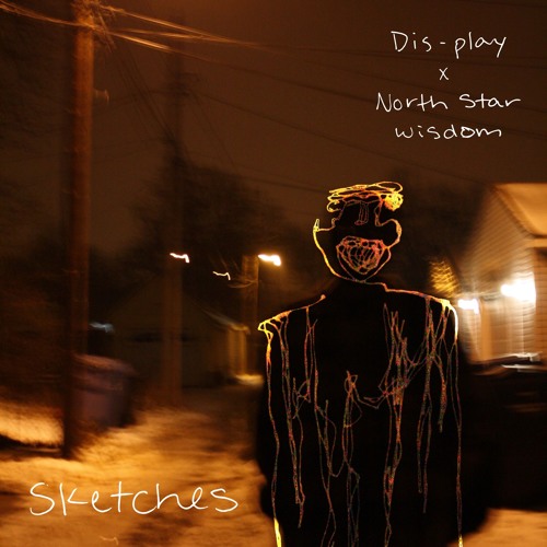 Sketches w/ north star wisdom (Prod. Shrimpnose)
