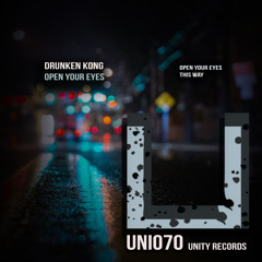 DRUNKEN KONG - Open Your Eyes (Original Mix)*****OUT NOW