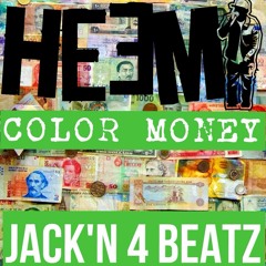 Heemi - Color Money [Jack'N 4 Beatz] Prod. @officialmtomlin