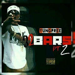 YungPree - 32 Bars Pt 2