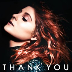 Meghan Trainor - #ThankYou