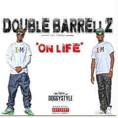 Double Barrellz - Norwood Gang (On Life)