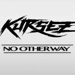 Kursez - No Other Way (FREE)