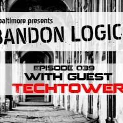 Abandon Logic 039 WGuest Techtower (May 2016)
