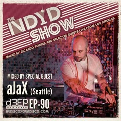The NDYD Radio Show E90 - guest mix by aJaX - Seattle
