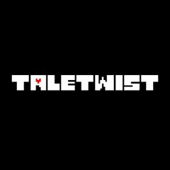 [Undertale - Taletwist AU] Death By Laughter