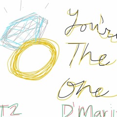 T2 ft. D'Marius- You're the One