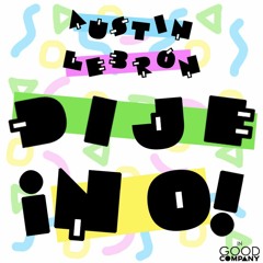 Dije ¡NO!