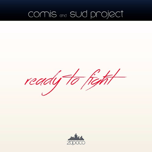 Comis & Sud Project - Ready To Fight (Radio Edit)