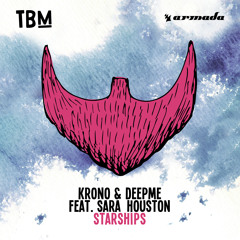 KRONO & DeepMe feat. Sara Houston - Starships [OUT NOW]