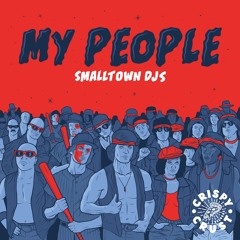 Smalltown DJs - My People (Marten Hørger Remix)