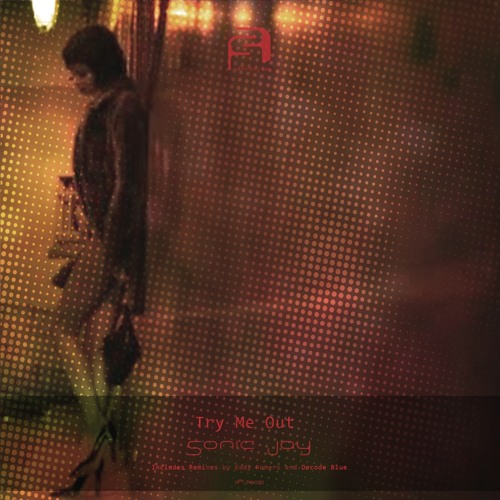 Sonic Jay - Try Me Out (Original Mix)