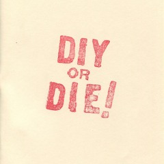 DIY or DIE