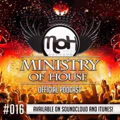MINISTRY of HOUSE 016 by DAVE & eMTy