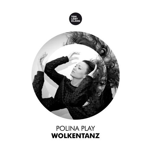 Polina Play - Wolkentanz !!! OUT IN 09.06.16 !!!