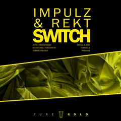 Impulz & Rekt - Switch // PRGD012
