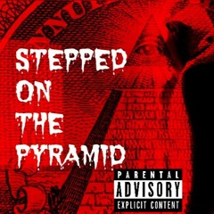 Stepped On The Pyramid -(Prod.Grizz)