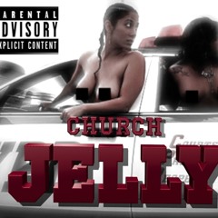 Church - Jealous(Jelly)