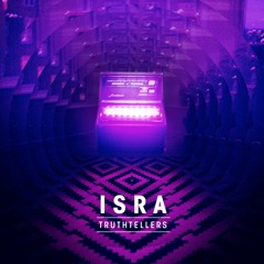 Isra - Truthtellers (soundcloud.com/isramusicdk)