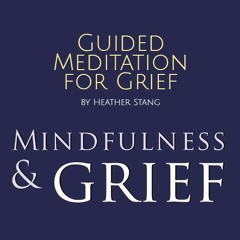 Guided Meditation for Grief