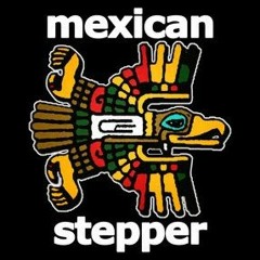 Teaser Mexican Stepper - Xolotl Dub