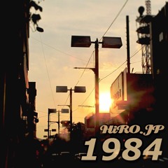 HiRO.JP - 1984 ft. マクネナナ