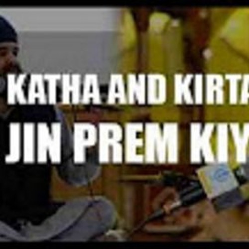 BoS 4 Year Anniversary Katha And Kirtan - Jin Prem Kiyo, With Baljit Singh And Rajan Singh