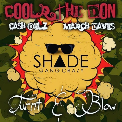Turnt & Blow (Feat. Cash Bilz & March Davis)