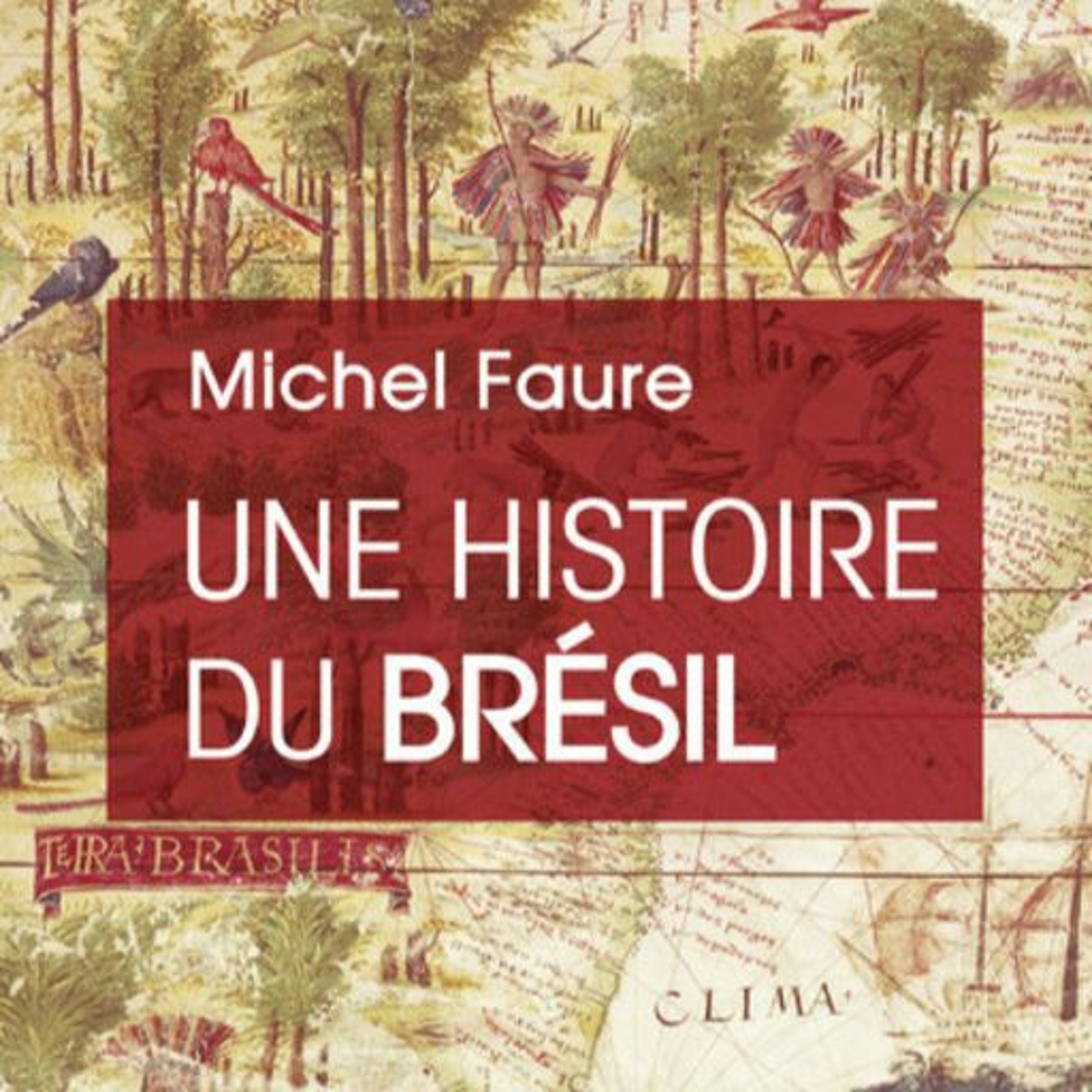 Une histoire du Brésil episode artwork