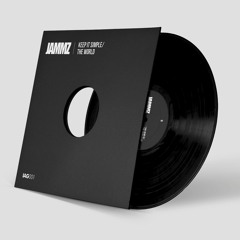 Jammz - Keep It Simple/The World