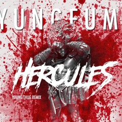 Yung Fume X Fee Gonzales - Hercules (Young Thug Remix)