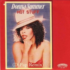 Donna Summer - Hot Stuff (DiPap Remix) {FREE DOWNLOAD}