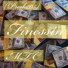 MTC-Finessin (Prod. By 205)