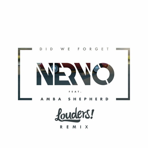 Nervo feat. Amba Shepherd - Did We Forget (Onur Aktemur Remix)