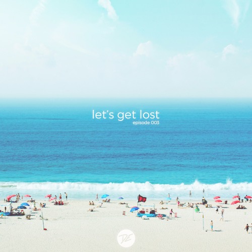 Dave Edwards - Let's Get Lost EP003