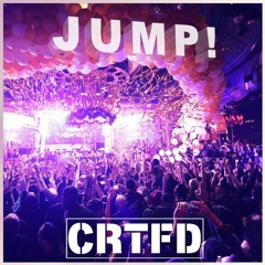 CRTFD - JUMP! (Original Mix) OUT NOW!