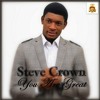 you-are-great-steve-crown-loretha-asakwa