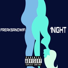 1Night (Freak Edition)